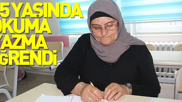 Komşusunun tavsiyesiyle gittiği kursta 65 yaşında okuma yazma öğrendi