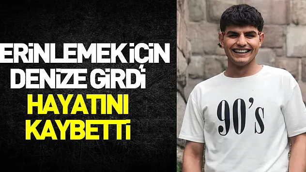 Samsun'da serinlemek için denize giren 19 yaşındaki genç boğularak hayatını kaybetti