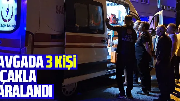 komşular arasındaki kavgada 3 kişi bıçakla yaralandı