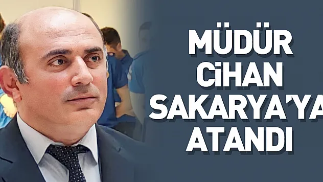Samsun Cezaevi Müdürü Mehmet Cihan, Sakarya'ya atandı