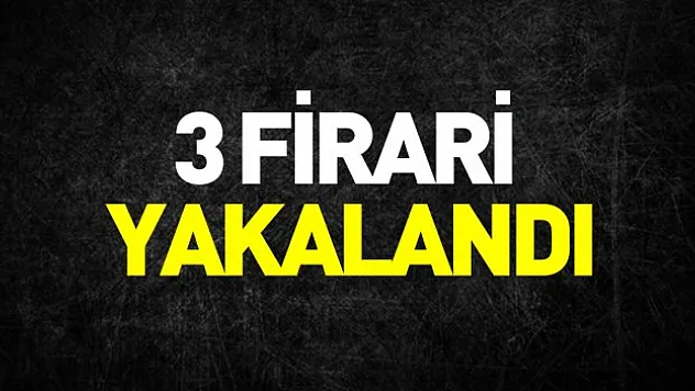 Samsun'da 3 firari hükümlü yakalandı