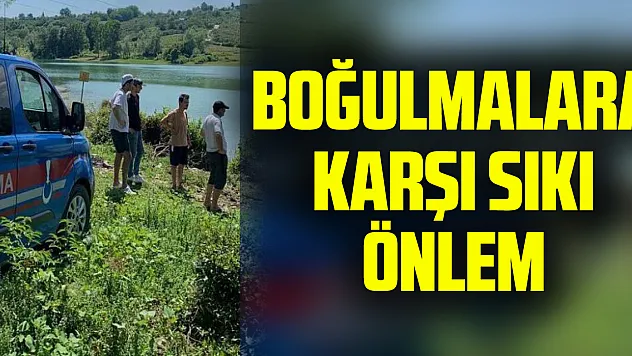 Jandarmadan boğulmalara karşı sıkı önlem