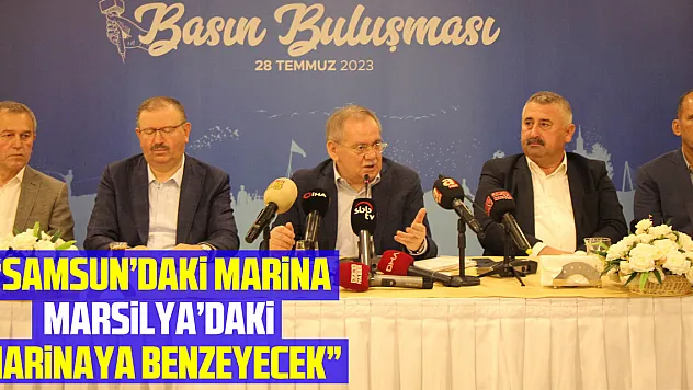 Başkan Demir: 'Samsun'daki marina Marsilya'daki marinaya benzeyecek'