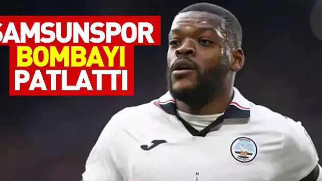 Samsunspor bombayı patlattı