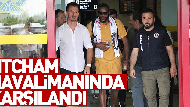 Samsunspor'un yeni yıldızı Ntcham havalimanında karşılandı