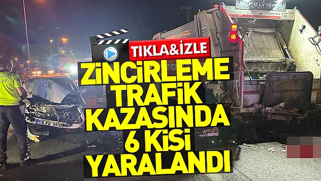 zincirleme trafik kazasında 6 kişi yaralandı