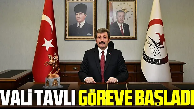 Yeni Samsun Valisi Orhan Tavlı göreve başladı