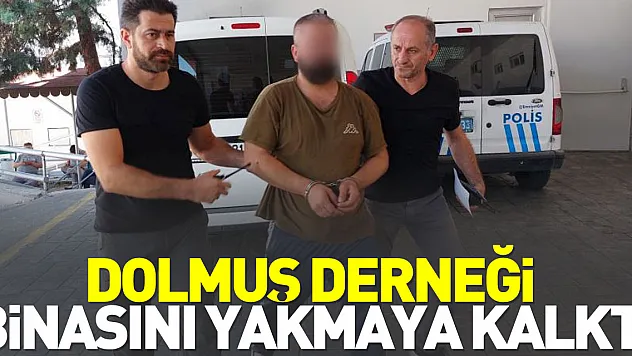 Dolmuş derneği binasını yakmaya kalktı