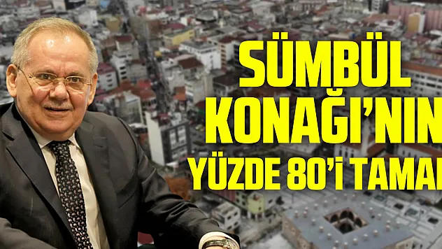 Sümbül Konağı'nın yüzde 80'i tamam