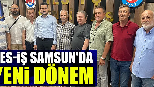 TES-İŞ Samsun'da yeni dönem