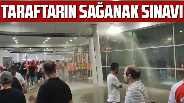 TARAFTARIN SAĞANAK SINAVI!