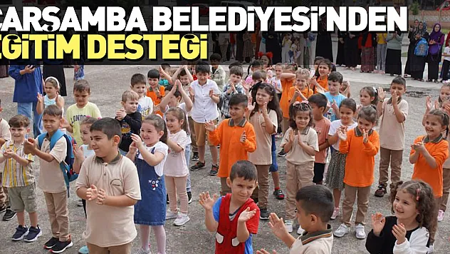 ÇARŞAMBA BELEDİYESİ'NDEN EĞİTİM DESTEĞİ