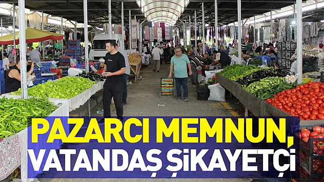 Pazarcı memnun, Vatandaş şikayetçi