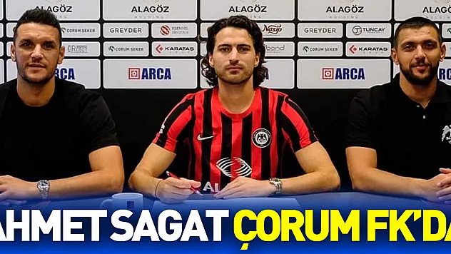 Ahmet Sagat ÇORUM FK'da