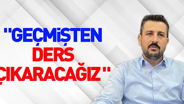 TES-İŞ ŞUBE BAŞKAN BAYLAN:'GEÇMİŞTEN DERS ÇIKARACAĞIZ '