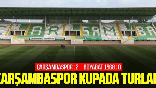 Çarşambaspor kupada turladı