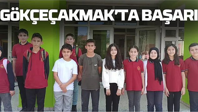 Gökçeçakmak'ta emek karşılığını verdi