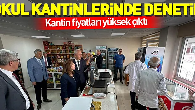 Samsun'da denetimde okul kantin fiyatları yüksek çıktı