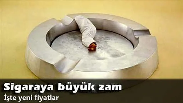 Sigaraya büyük zam