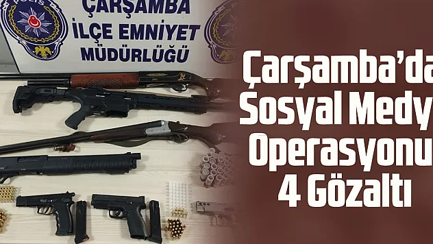 Çarşamba'da Sosyal Medya Operasyonu! 4 Gözaltı