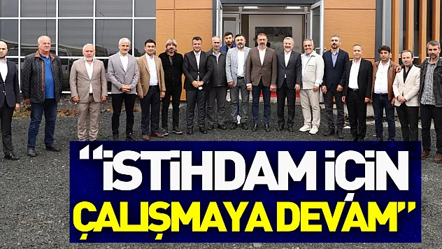 'istihadam için çalışmaya devam'