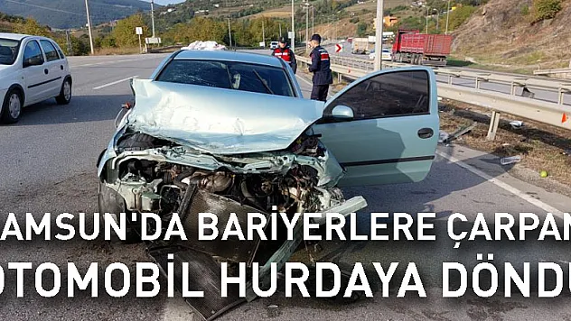 Samsun'da bariyerlere çarpan otomobil hurdaya döndü