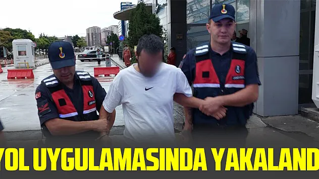 Yol uygulamasında yakalandı