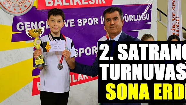 2. satranç turnuvası sona erdi