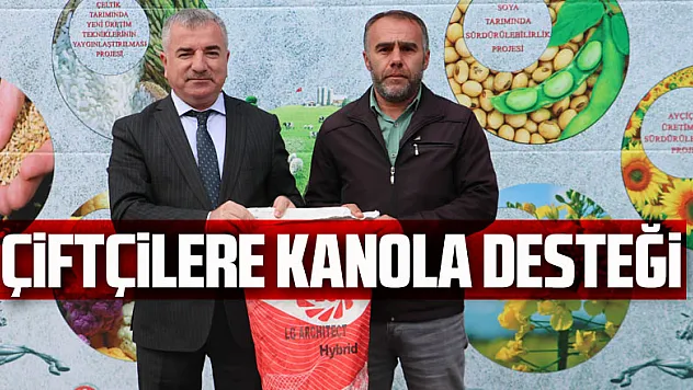 çiftçilere kanola desteği