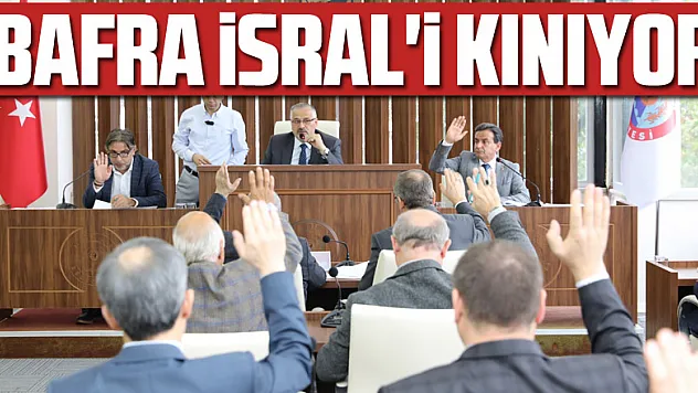 Bafra İsral'i kınıyor
