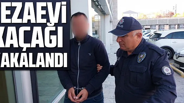 Cezaevi Kaçağı Yakalandı