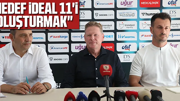 'Hedef ideal 11'i oluşturmak'