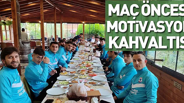 Maç Öncesi Motivasyon Kahvaltısı
