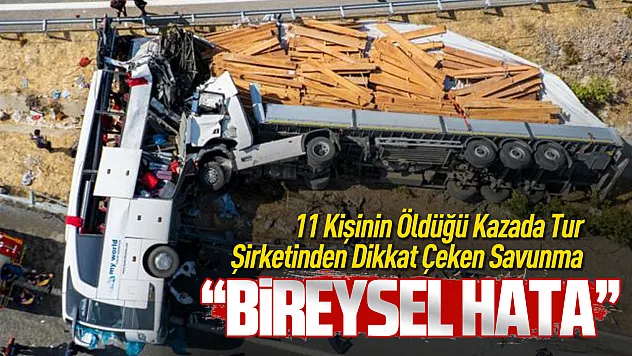 11 can kaybının yaşandığı kaza sonrası tur şirketinden şaşırtan savunma