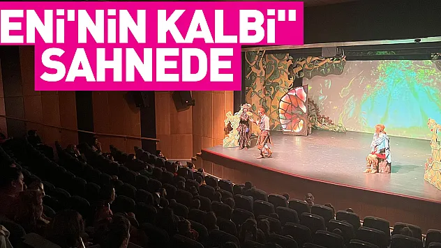 'Eni'nin Kalbi' özel çocuklar için sahnedeydi