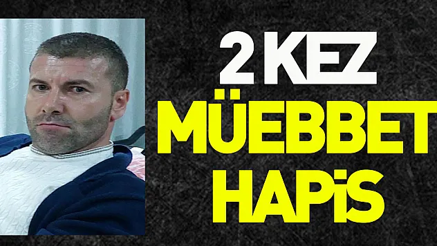 2 kez müebbet hapis