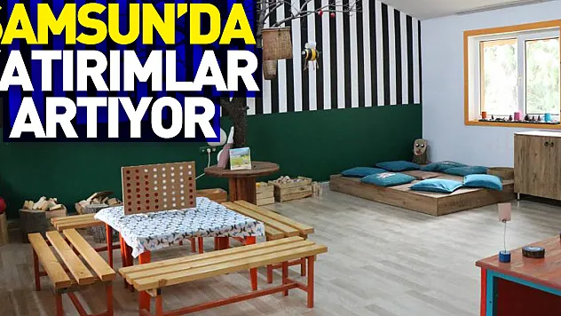 Samsun'da Yatırımlar Artıyor