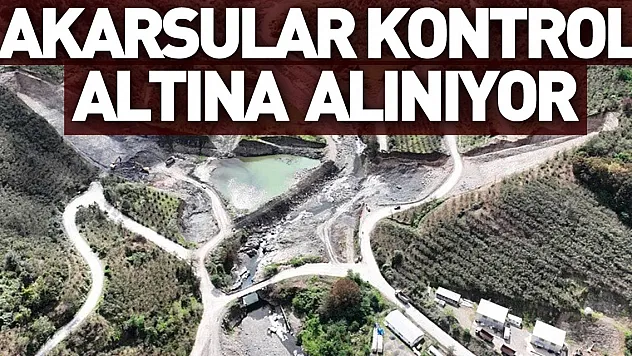 Akarsular Kontrol Altına Alınıyor