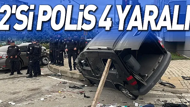 2'Si Polis 4 Yaralı