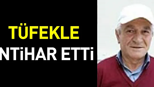 Tüfekle İntihar Etti