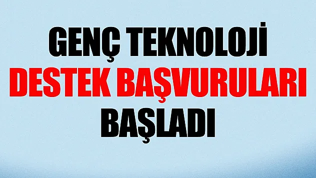 Destek başvuruları başladı