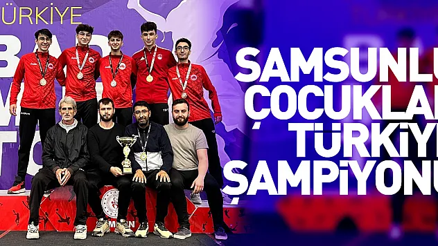 Samsunlu Çocuklar Türkiye Şampiyonu