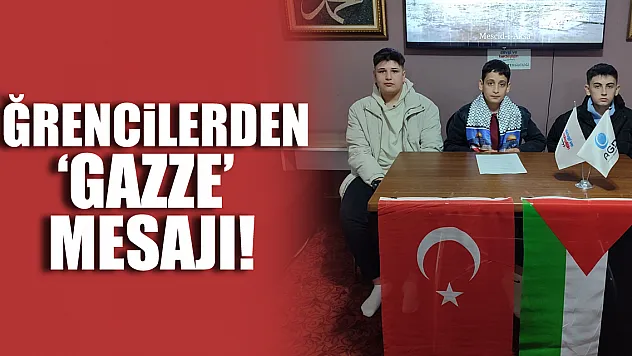 Öğrencilerden 'Gazze' mesajı!
