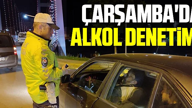 Çarşamba'da Alkol  denetimi