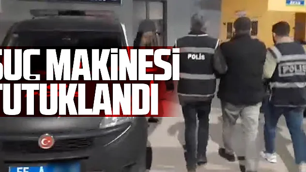 Suç makinesi tutuklandı