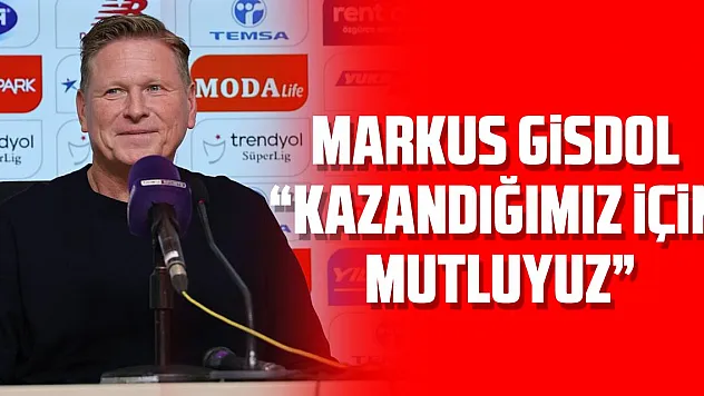 Markus Gisdol: 'Kazandığımız için mutluyuz'