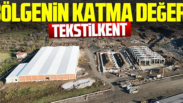 Bölgenin Katma Değeri: Tekstilkent