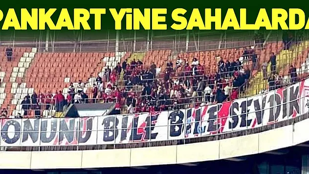 Pankart yine sahalarda