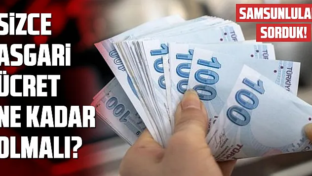 Asgari ücret  ne kadar olmalı?