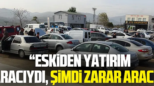 'Eskiden yatırım aracıydı, şimdi zarar aracı'